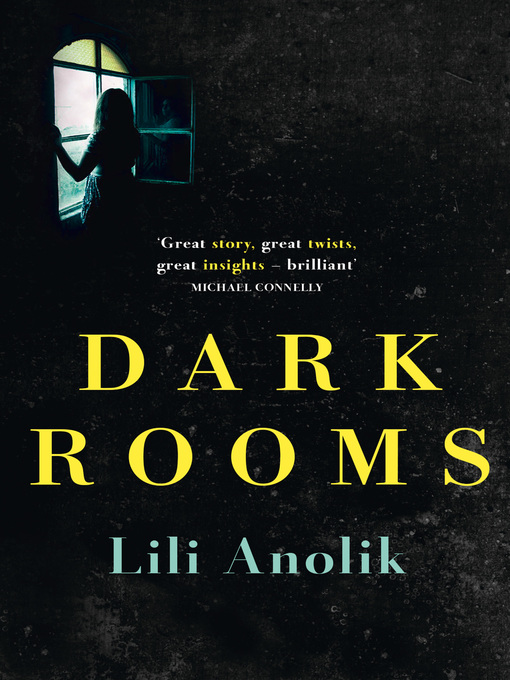 Title details for Dark Rooms by Lili Anolik - Available